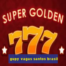 gupy vagas santos brasil